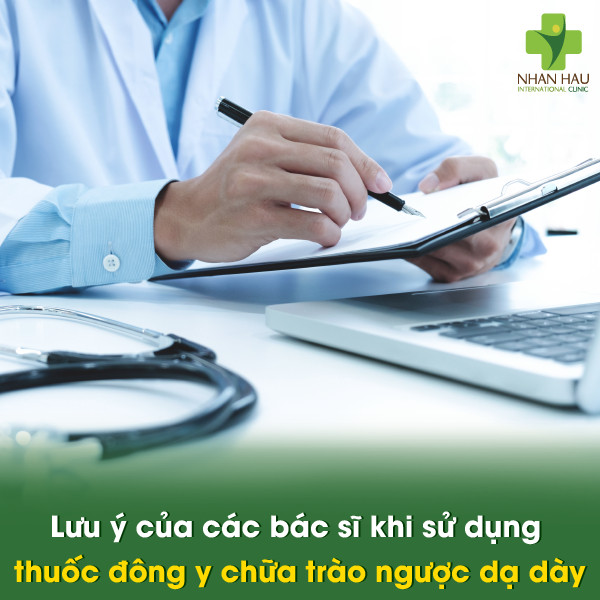 Lưu ý của các bác sĩ khi sử dụng thuốc đông y chữa trào ngược dạ dày