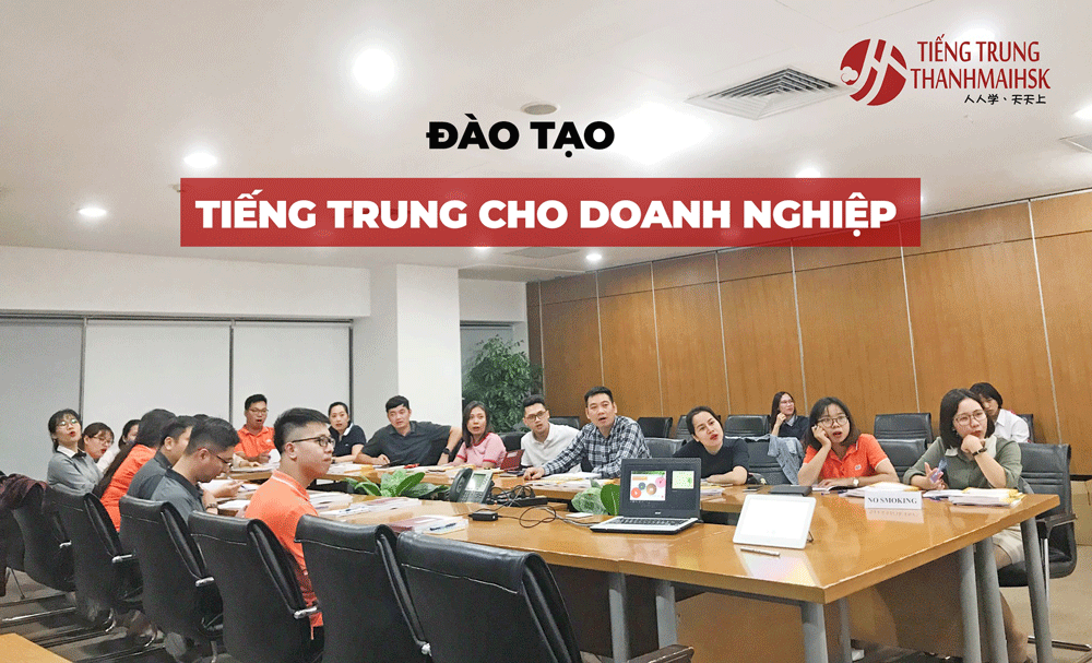 Đào tạo tiếng Trung cho Doanh nghiệp