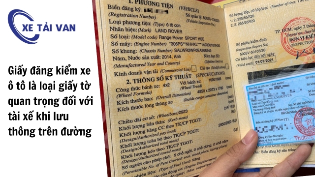 Giấy đăng kiểm xe ô tô là loại giấy tờ quan trọng đối với tài xế khi lưu thông trên đường