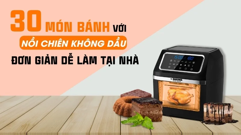 Làm bánh bằng nồi chiên không dầu