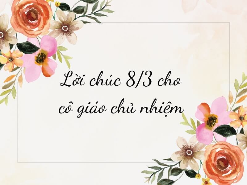 lời chúc 8 3 cô giáo