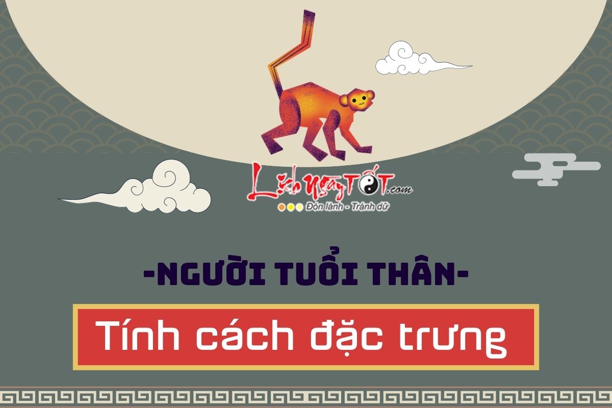 Tinh cach dac trung tuoi Than