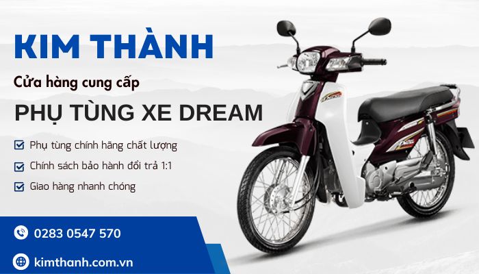 Địa chỉ bán phụ tùng xe Dream chính hãng