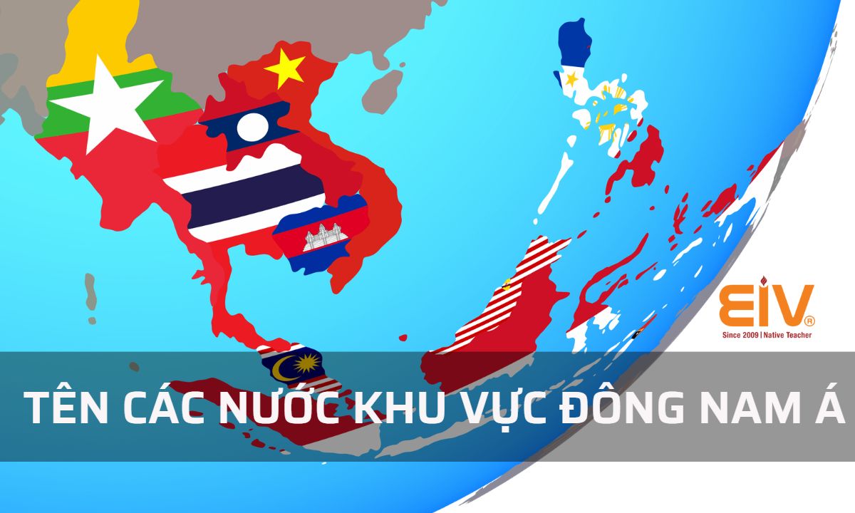 Tên các nước tiếng Anh trên thế giới - Khu vực Đông Nam Á