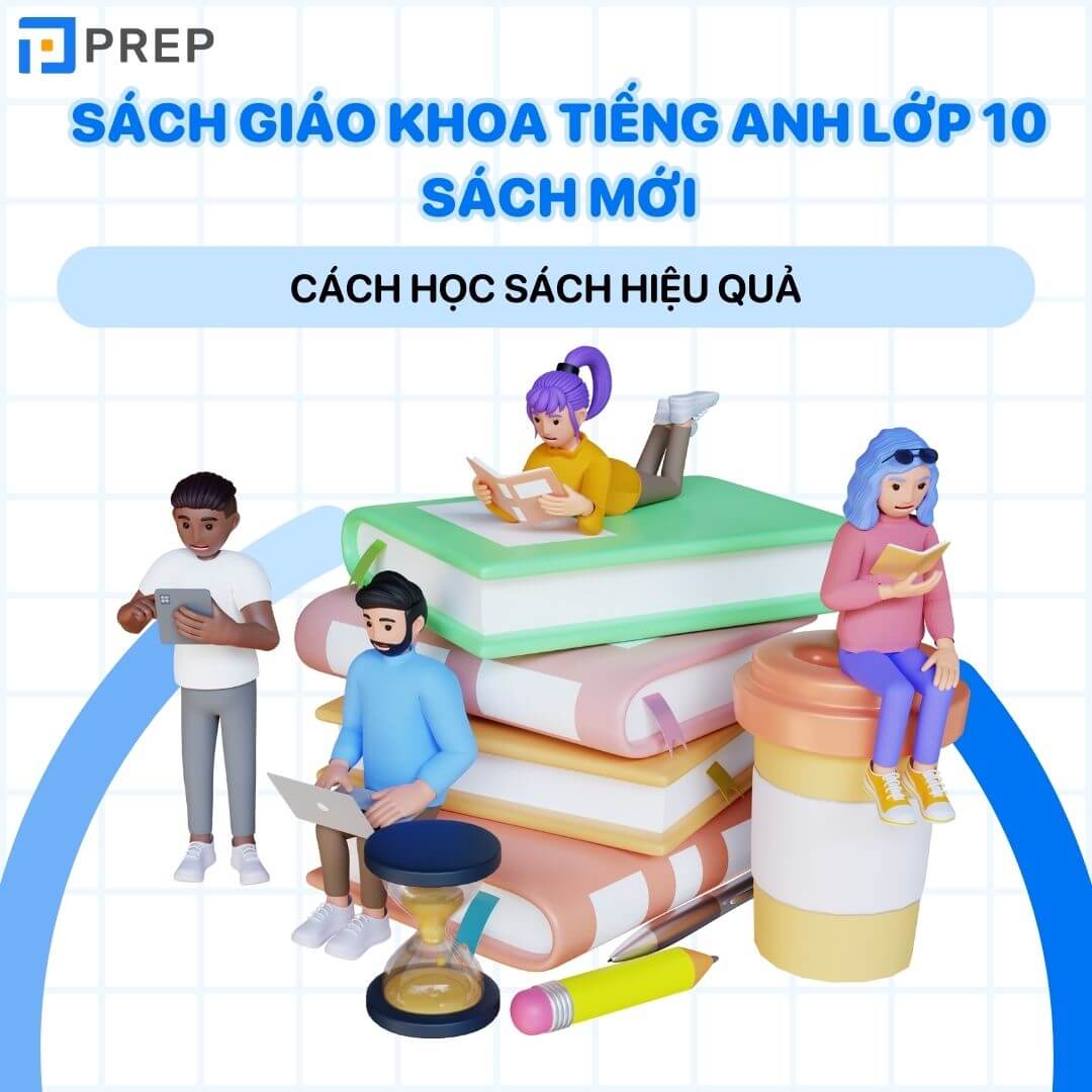 Cách học sách giáo khoa tiếng Anh 10 hiệu quả