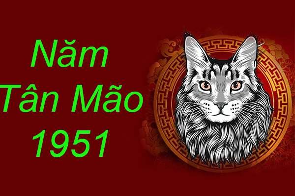 Sinh năm 1951 tuổi gì và mệnh gì? Tử vi chi tiết cho người sinh năm Tân Mão 1951