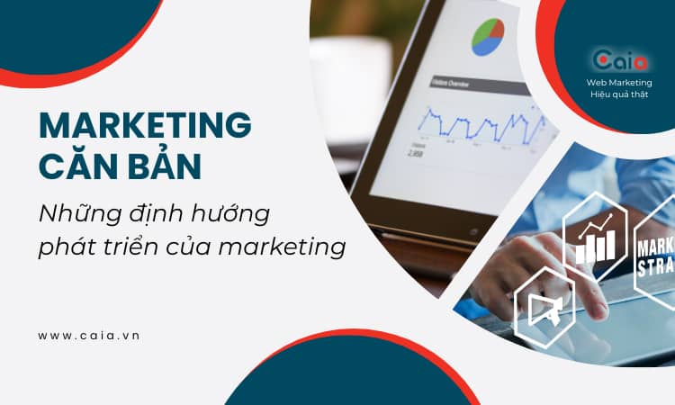 marketing cơ bản định hướng phát triển